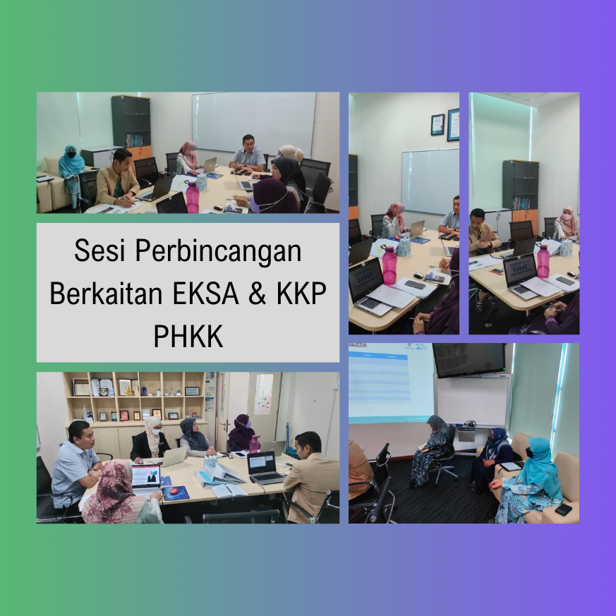 Sesi Perbincangan Berkaitan EKSA & KKP PHKK