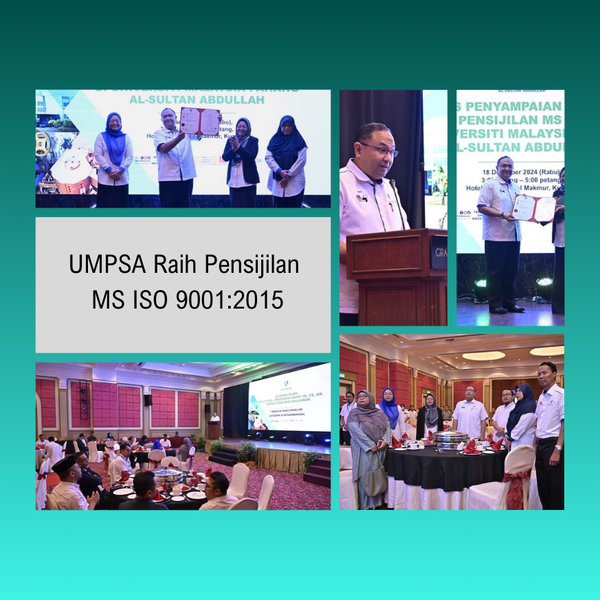 UMPSA Raih Pensijilan MS ISO 9001:2015
