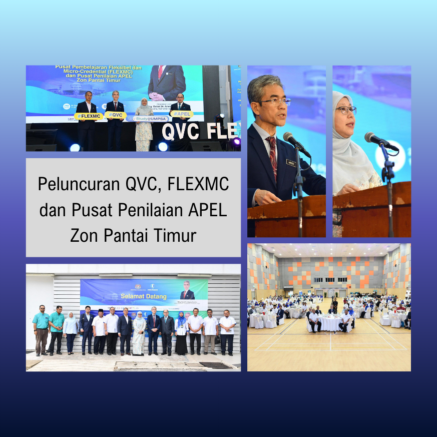 Peluncuran QVC, FLEXMC dan Pusat Penilaian APEL Zon Pantai Timur